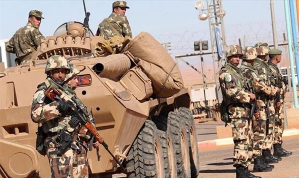  50 ألف عسكري على حدود الجزائر مع ليبيا لصد «داعش»