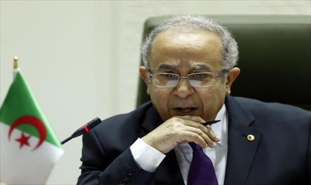 الجزائر تطالب الأطراف الليبية بتشكيل عاجل لحكومة الوفاق