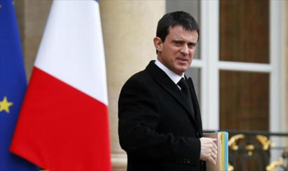 فالس: الأولوية لدى فرنسا في التواصل مع السراج