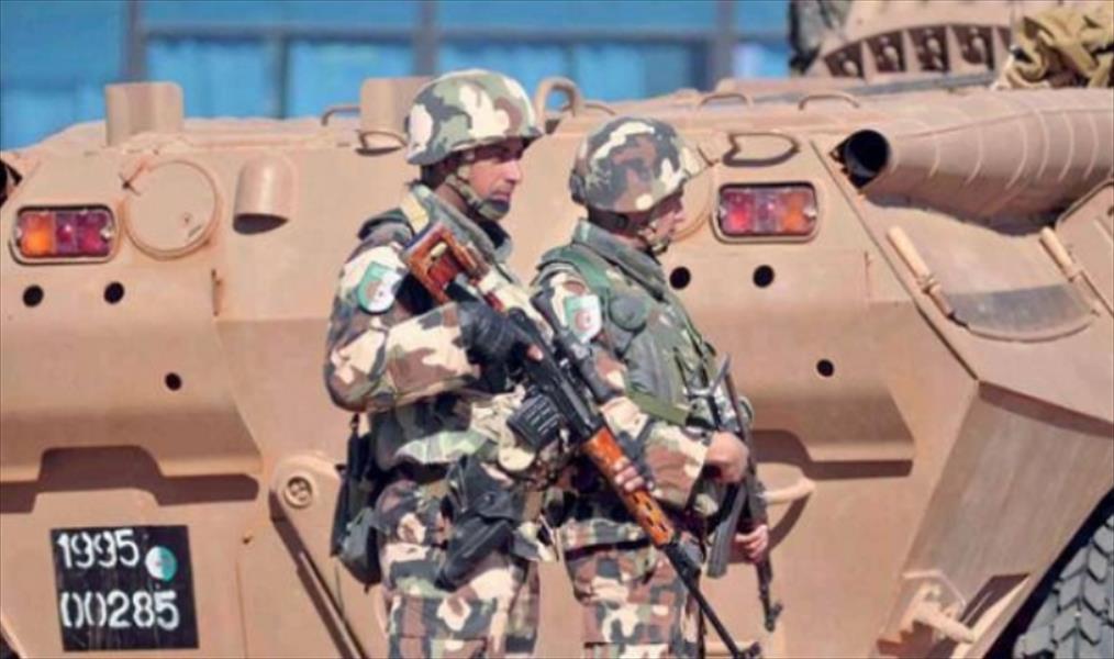 الجيش الجزائري يقتل خمسة «إرهابيين» كانوا في طريقهم إلى ليبيا