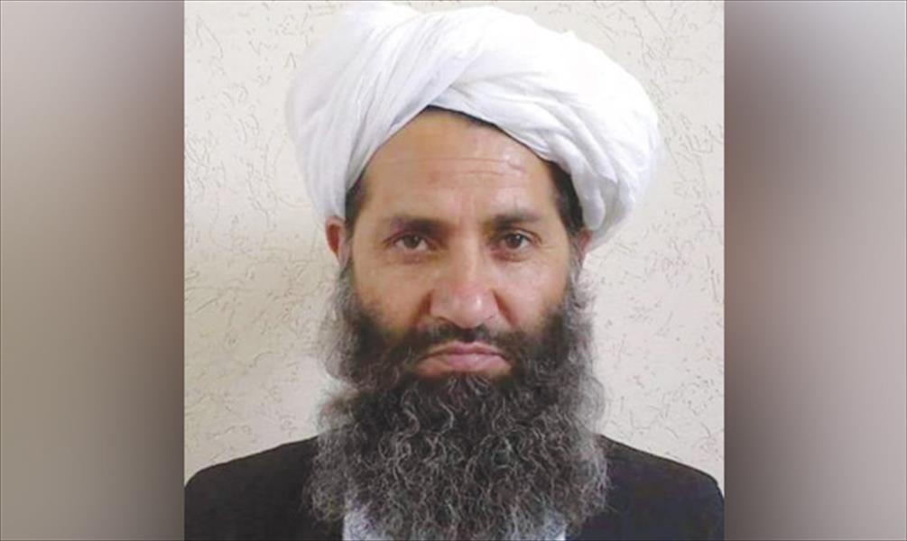 أفغانستان تطالب بإدراج زعيم طالبان لقائمة العقوبات