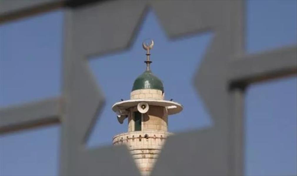 لجنة وزارية إسرائيلية تصادق على مشروع «قانون منع الآذان»