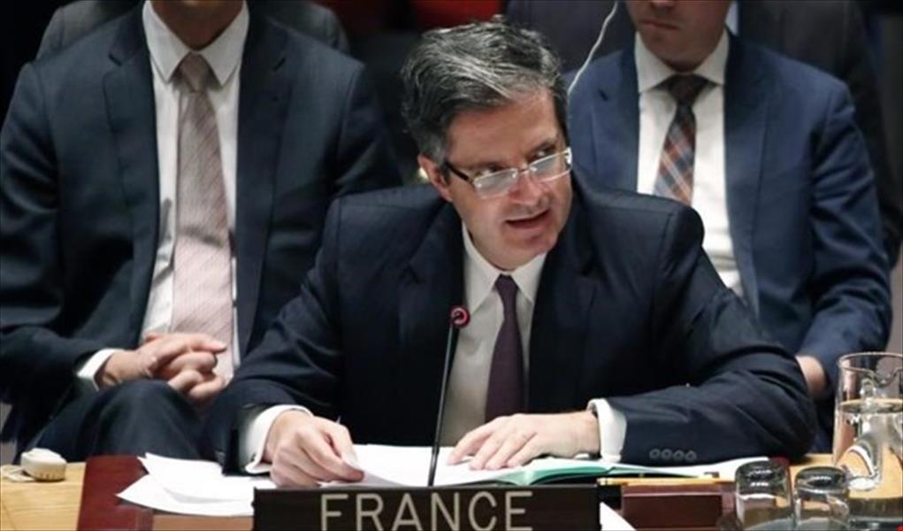 مندوب فرنسا في الأمم المتحدة: نشيد بجهود حكومة الوفاق لوقف إطلاق النار في طرابلس