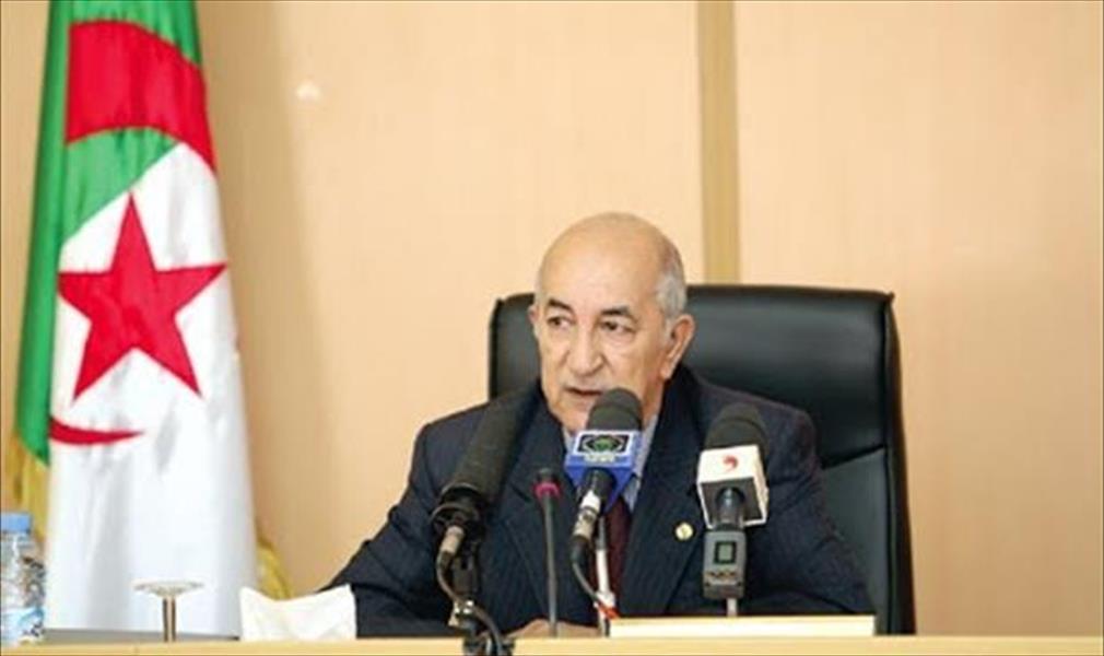 رئيس الحكومة الجزائرية يتعهد بمواصلة العمل الدبلوماسي لحل الأزمة في ليبيا