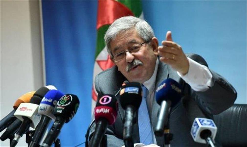 رئيس وزراء الجزائر: استمرار الأزمة في ليبيا يغذي «الإرهاب»