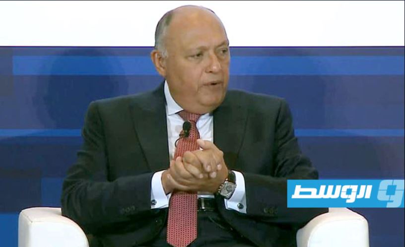 وزير الخارجية المصري: عواقب الأوضاع في ليبيا «مزعزعة»