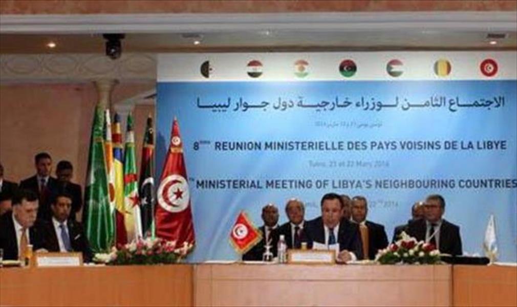 «دول الجوار» تبحث غدًا في تونس المسار السياسي الليبي