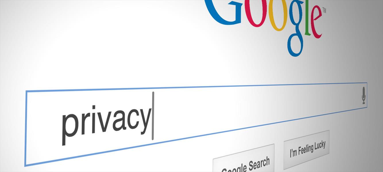 «غوغل» حائرة بين الخصوصية وحرية المعلومات