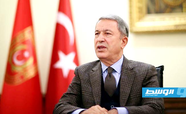 وزير الدفاع التركي: «إيريني» لا تتوافق مع القانون الدولي وقرارات الأمم المتحدة