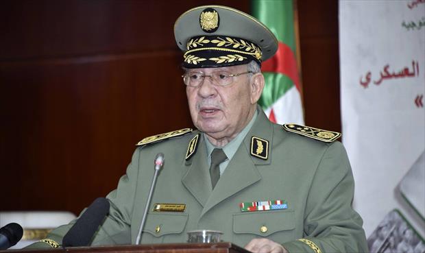 قايد صالح: الجيش الجزائري يجب أن يكون مسؤولًا عن إيجاد حل للأزمة