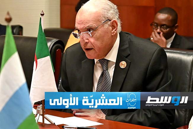 الجزائر تدعو الأطراف الليبية إلى انتهاز «الفرصة الثمينة» المقررة في أبريل