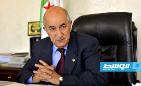 الرئيس الجزائري: حمل القبائل السلاح قد يحول ليبيا إلى «صومال جديد»