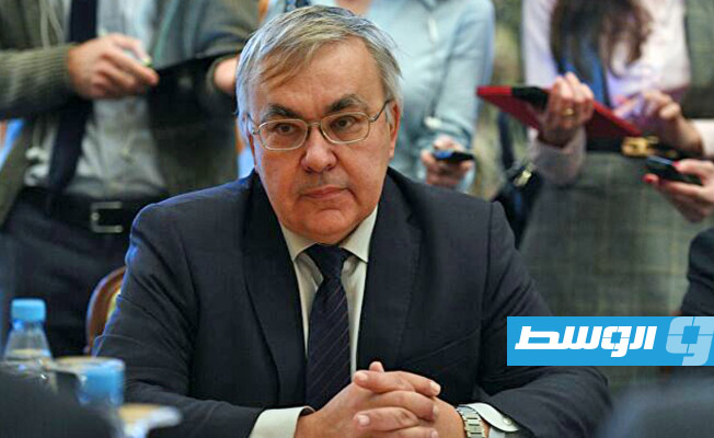 نائب وزير الخارجية الروسي: الوضع في ليبيا يسير في الاتجاه الصحيح