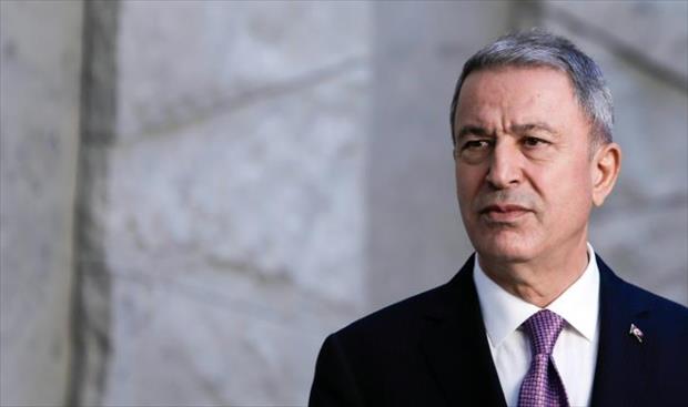 وزير الدفاع التركي يتوعّد بالردّ على أي هجوم ضد مصالح بلاده في ليبيا