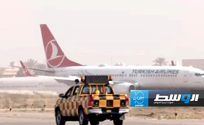 وصول أولى رحلات شركة الخطوط الجوية التركية إلى مطار معيتيقة