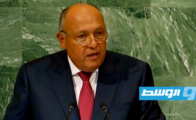 سامح شكري: مصر مستمرة في دعم جهود إنجاز الإطار الدستوري للانتخابات الليبية